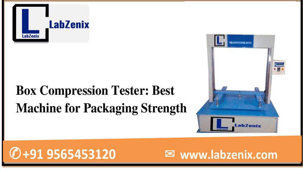 Box Compression Tester: Best Machine for Packaging Strength Testing