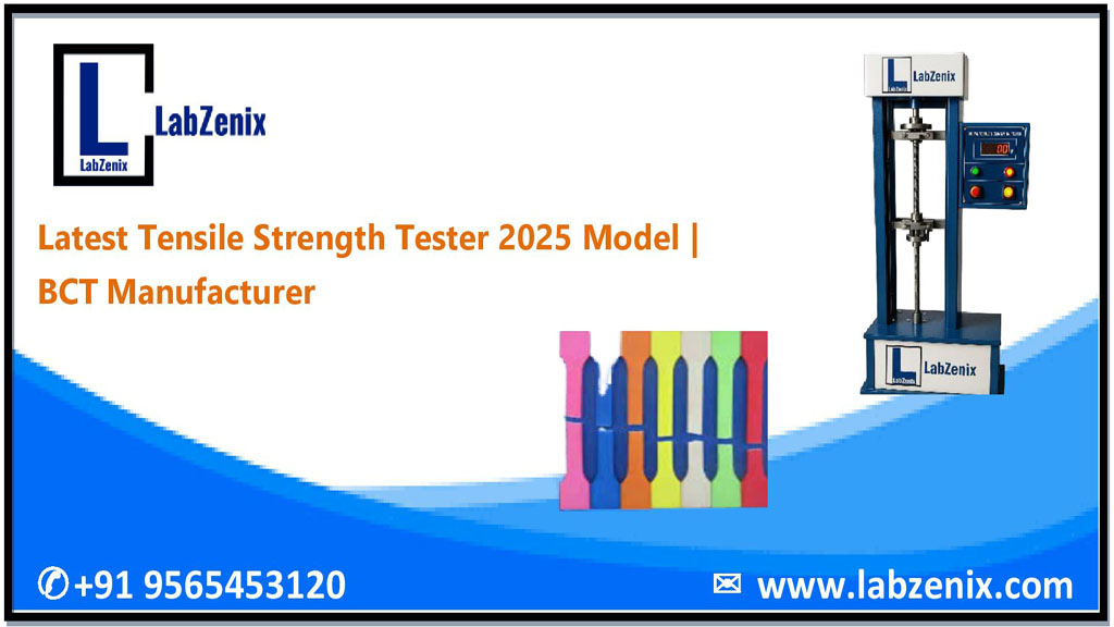 Latest Tensile Strength Tester 2025 Model | BCT Manufacturer