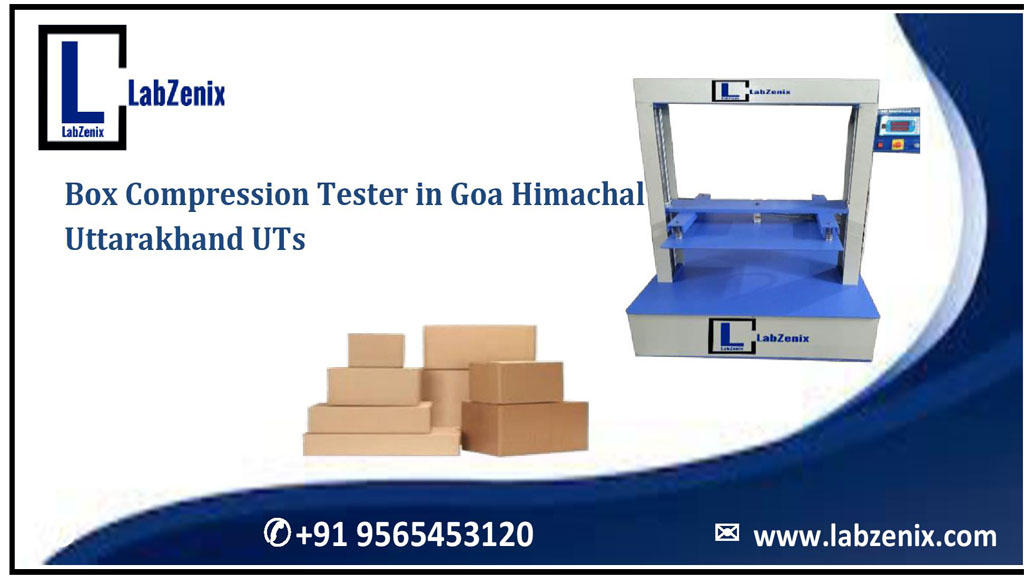 Box Compression Tester in Goa Himachal Uttarakhand UTs